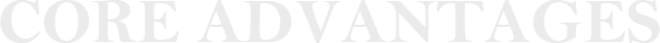CORE ADVANTAGES